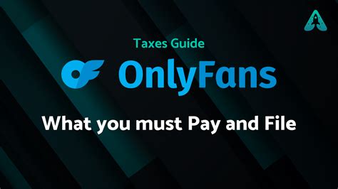 onlyfans and taxes|OnlyFans Taxes: Complete Guide for Creators